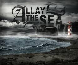 Allay The Sea : Descent